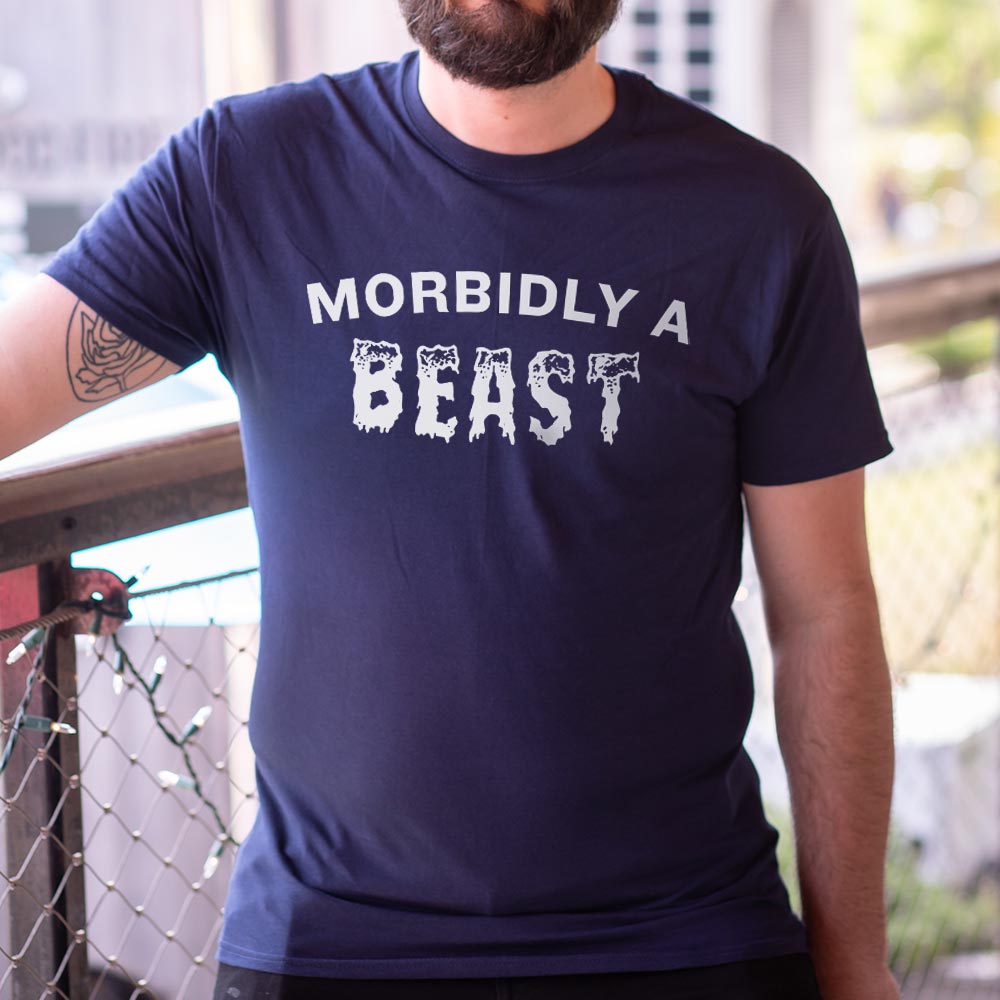Morbidly A Beast Pun on Morbidly Obese