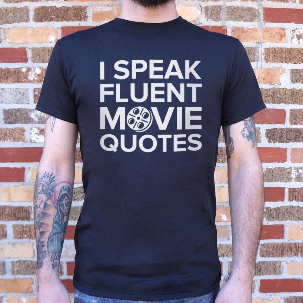 I Speak Fluent Movie Quotes