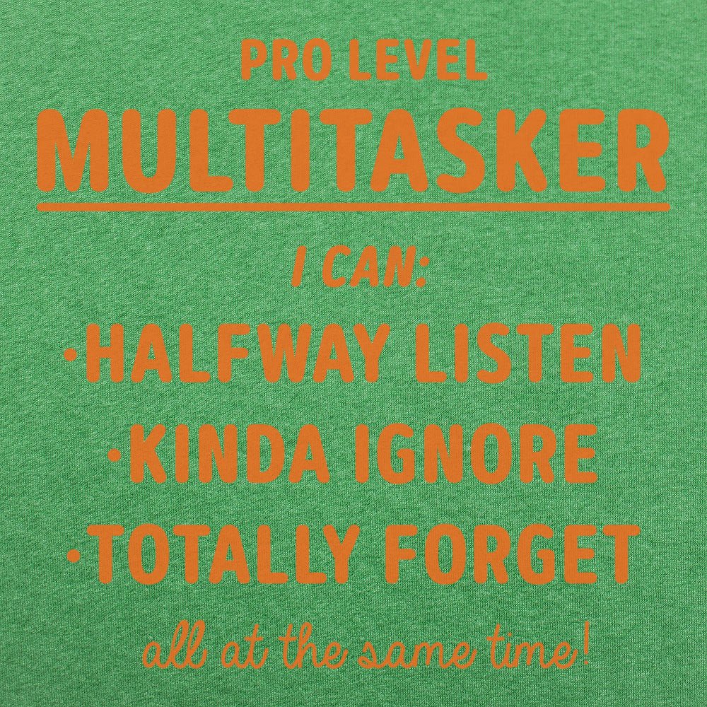 Pro Level Multitasker Sarcastic Quote
