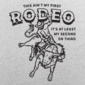 This Ain't My First Rodeo Bull Riding Cowboy