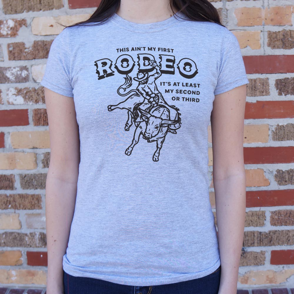 This Ain't My First Rodeo Bull Riding Cowboy