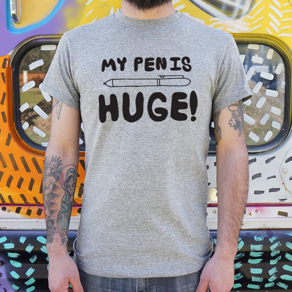 My Pen Is Huge Wordplay Fun