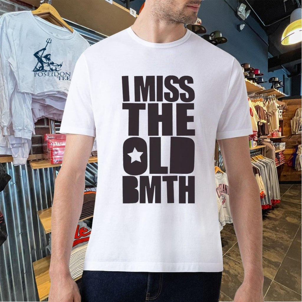 I Miss The Old Bmth T-shirt