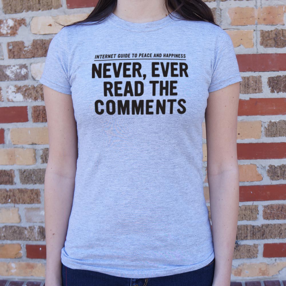 Never, Ever Read the Comments Internet Guide
