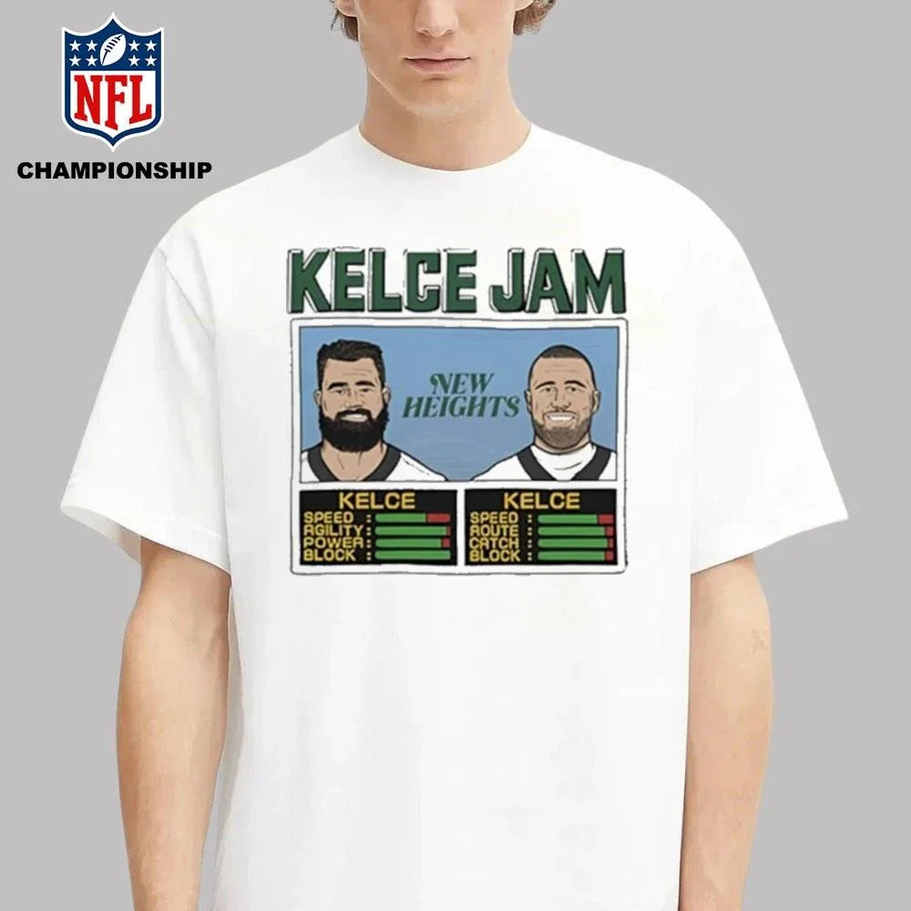 New Heights Kelce Jam Shirt