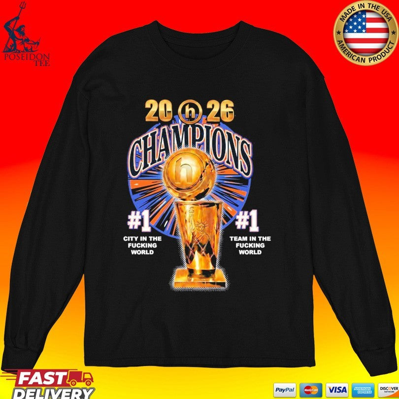 New York Knicks 2026 Champions Trophy #1 Team In The Fucking World T-shirt