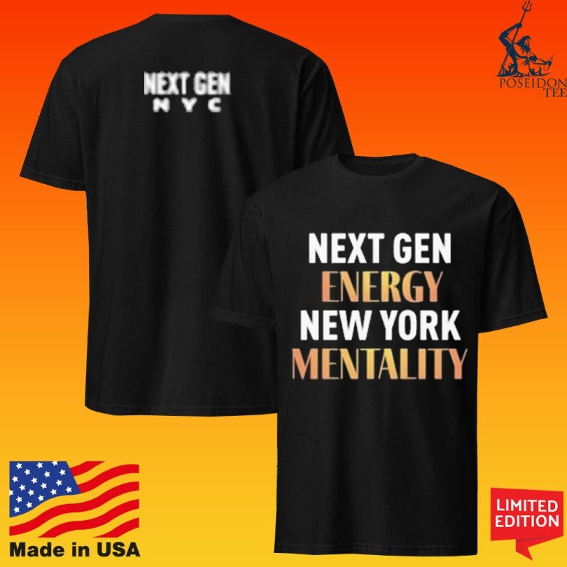 Next Gen Energy New York Mentality T-shirt