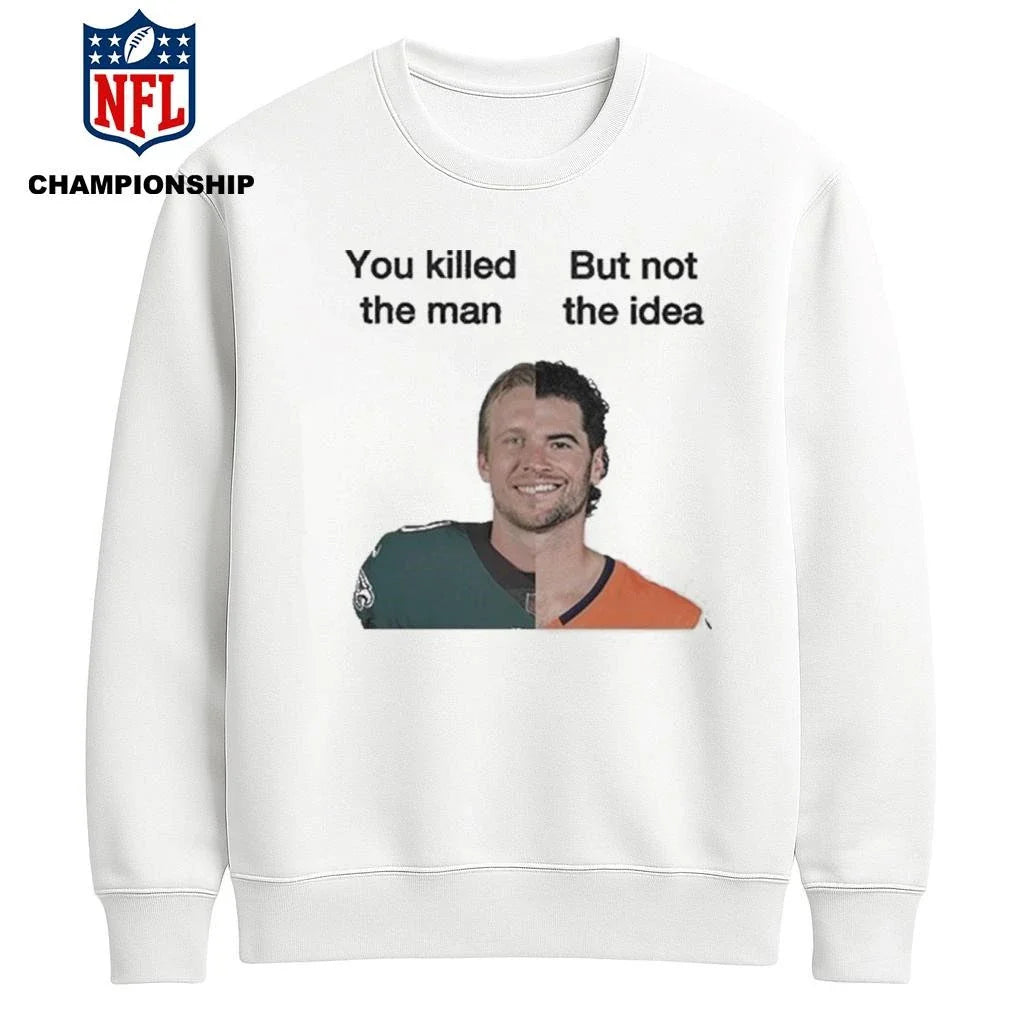 Nick Foles X Jarrett Stidham You Killed But Not The Man Idea Stidham Shirt
