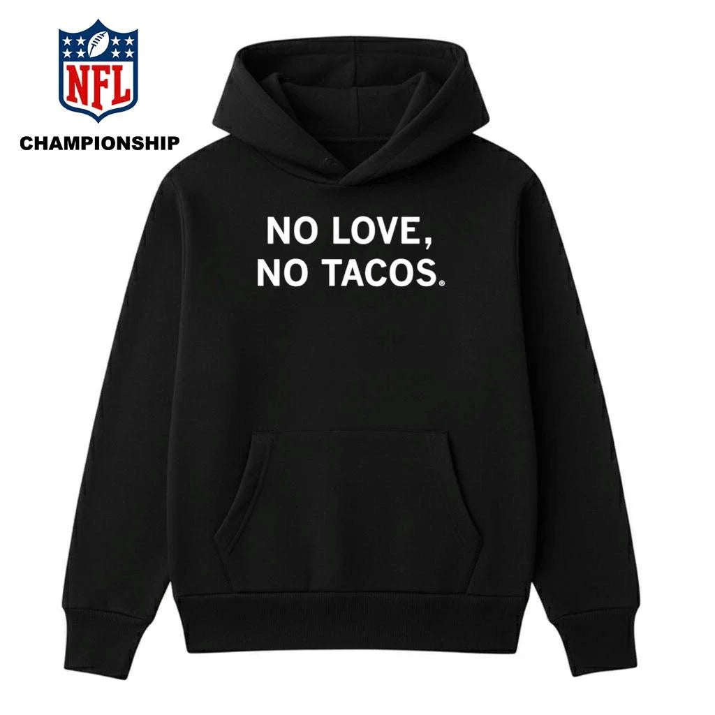 No Love No Tacos Shirt