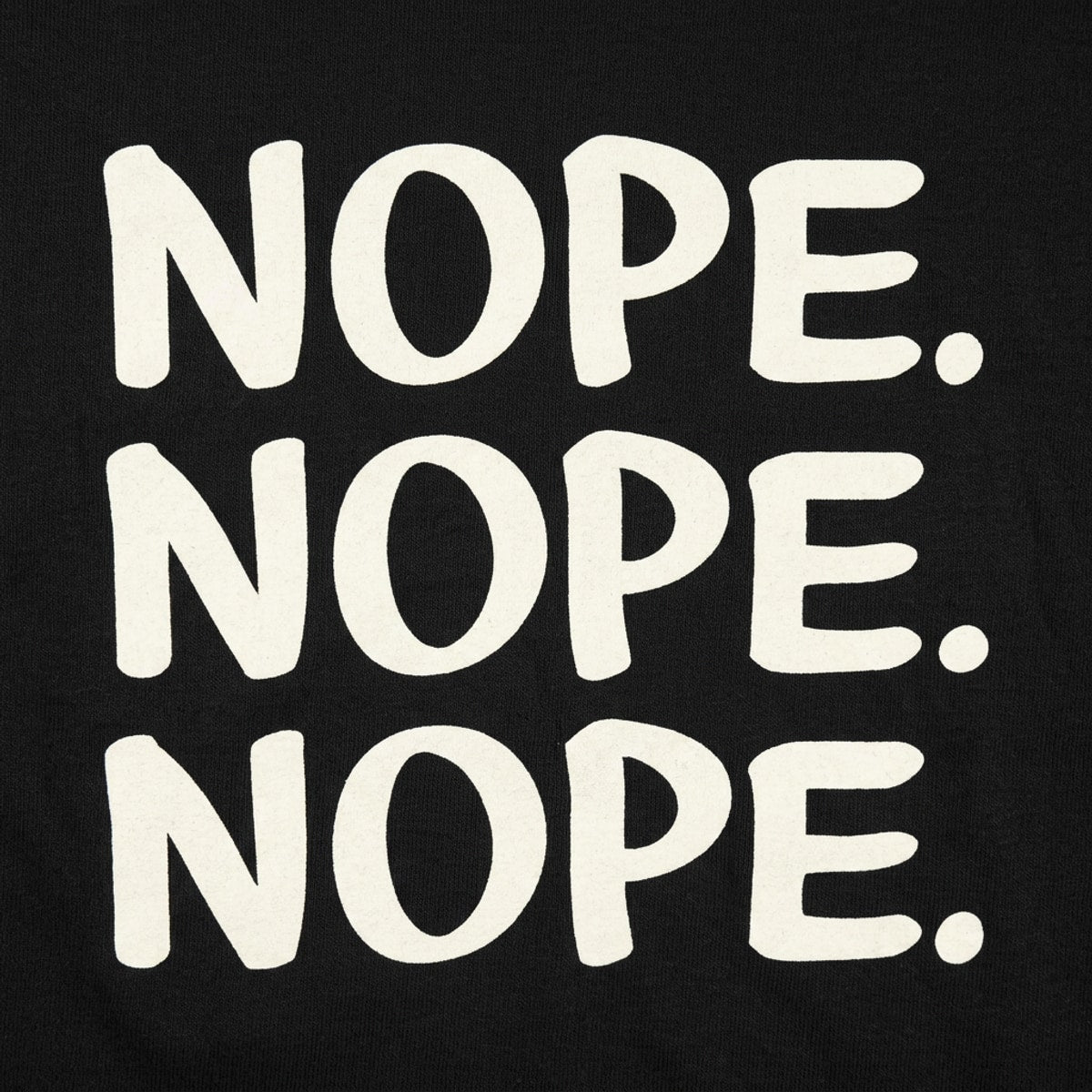 Nope Nope Nope Bold Text Meme