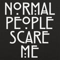 Normal People Scare Me