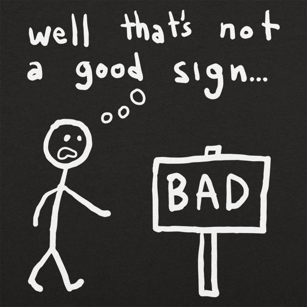 Not A Good Sign Stick Figure Sees Bad Sign