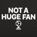 Not A Huge Fan Small Electric Fan Pun