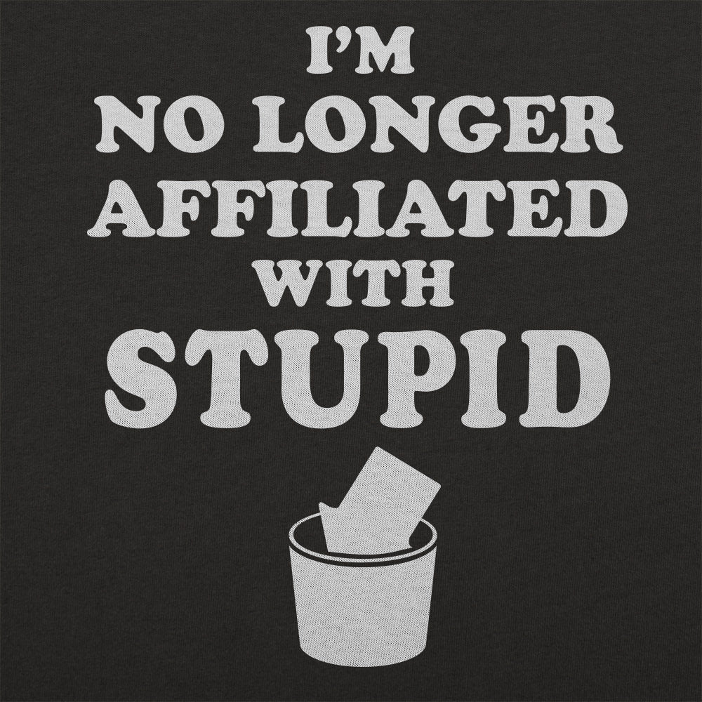 No Longer Affiliated with Stupid