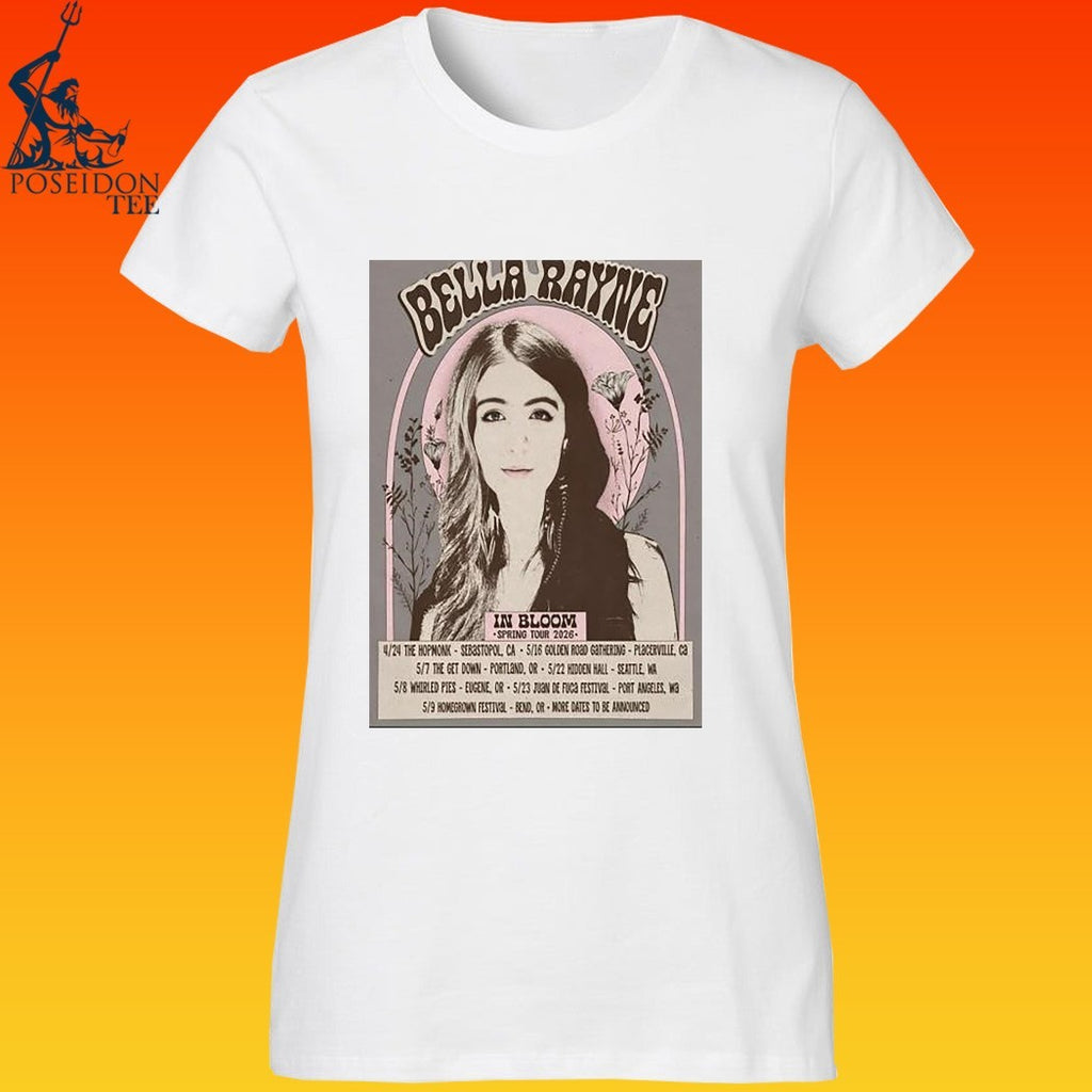 Bella Rayne In Bloom Spring Tour 2026 T-shirt