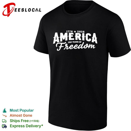 America 1776 2026 250 years of freedom independence day USA patriotic semicentennial shirt
