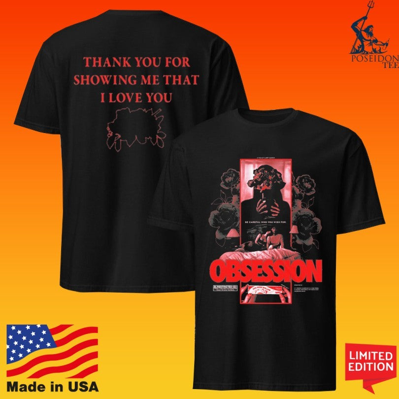 Obsession Thank You For Showing Me That I Love You Bouquet T-shirt