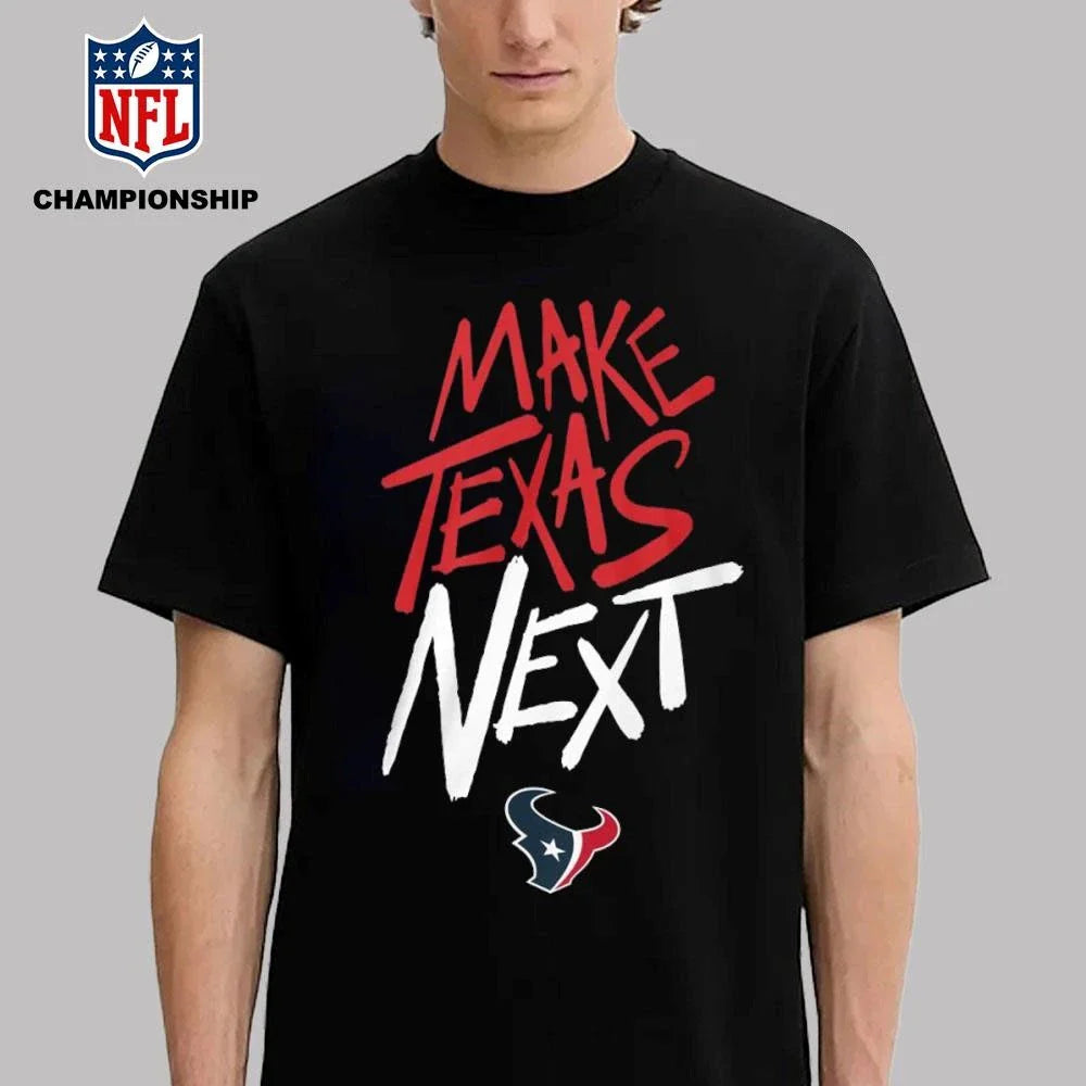 Official Make Texas Next Houston Texans Shirt