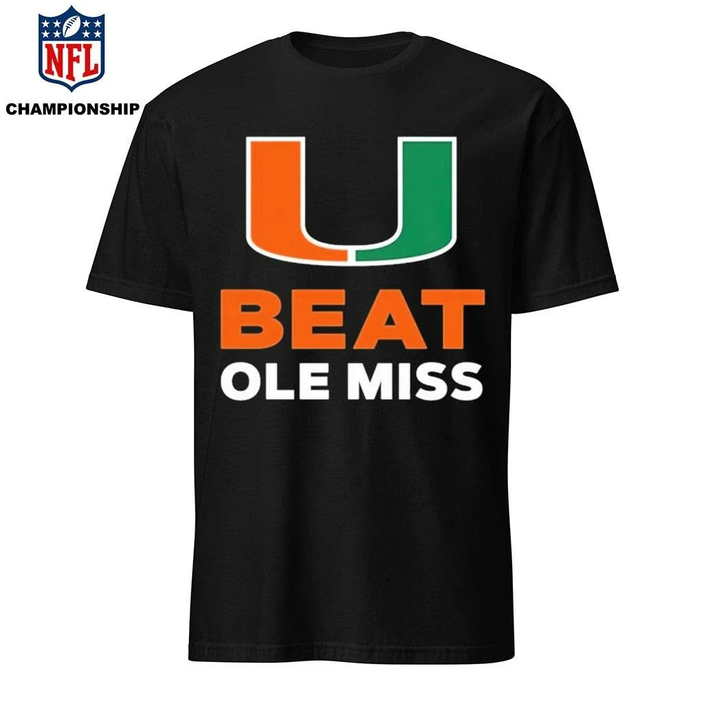 Official U Miami Football Beat Ole Miss 2026 Shirt