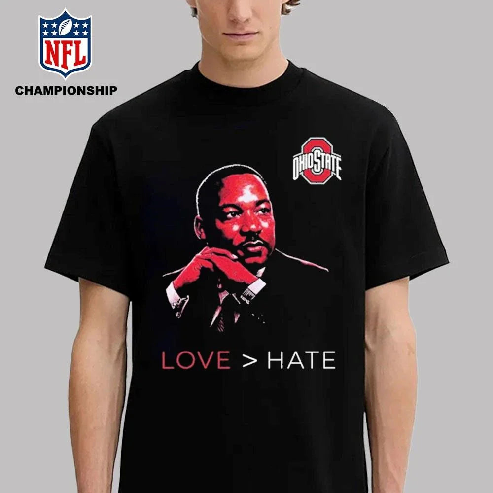 Ohio State Love Hate MLK Day Shirt