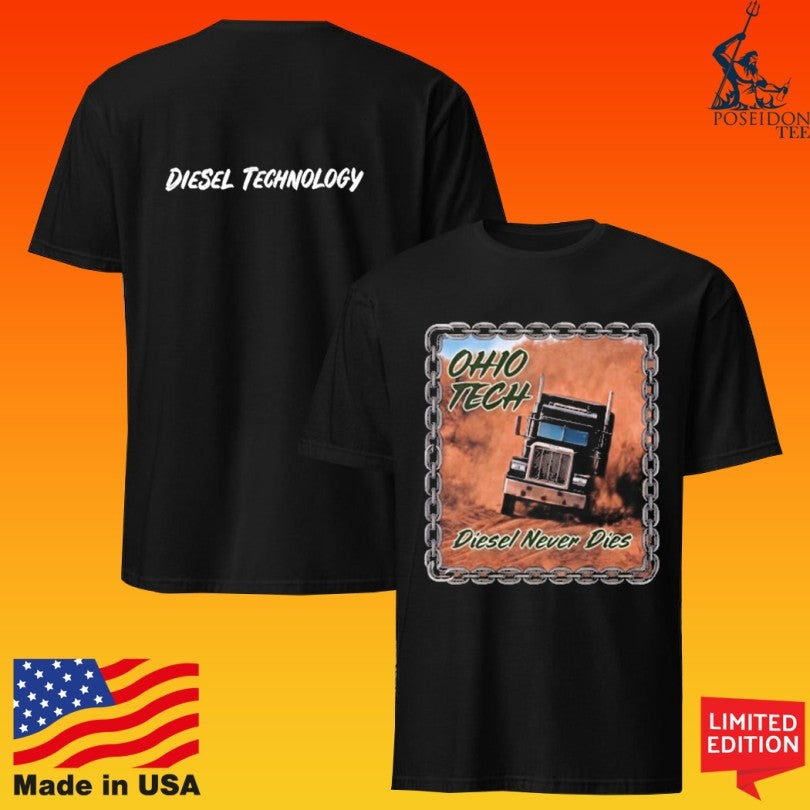 Ohio Tech Diesel Never Dies Diesel Technology T-shirt