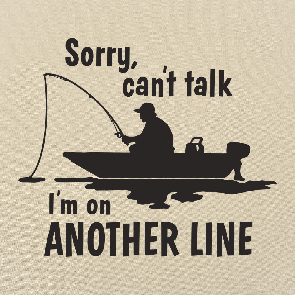 On Another Line Fisherman Fishing Boat Pun