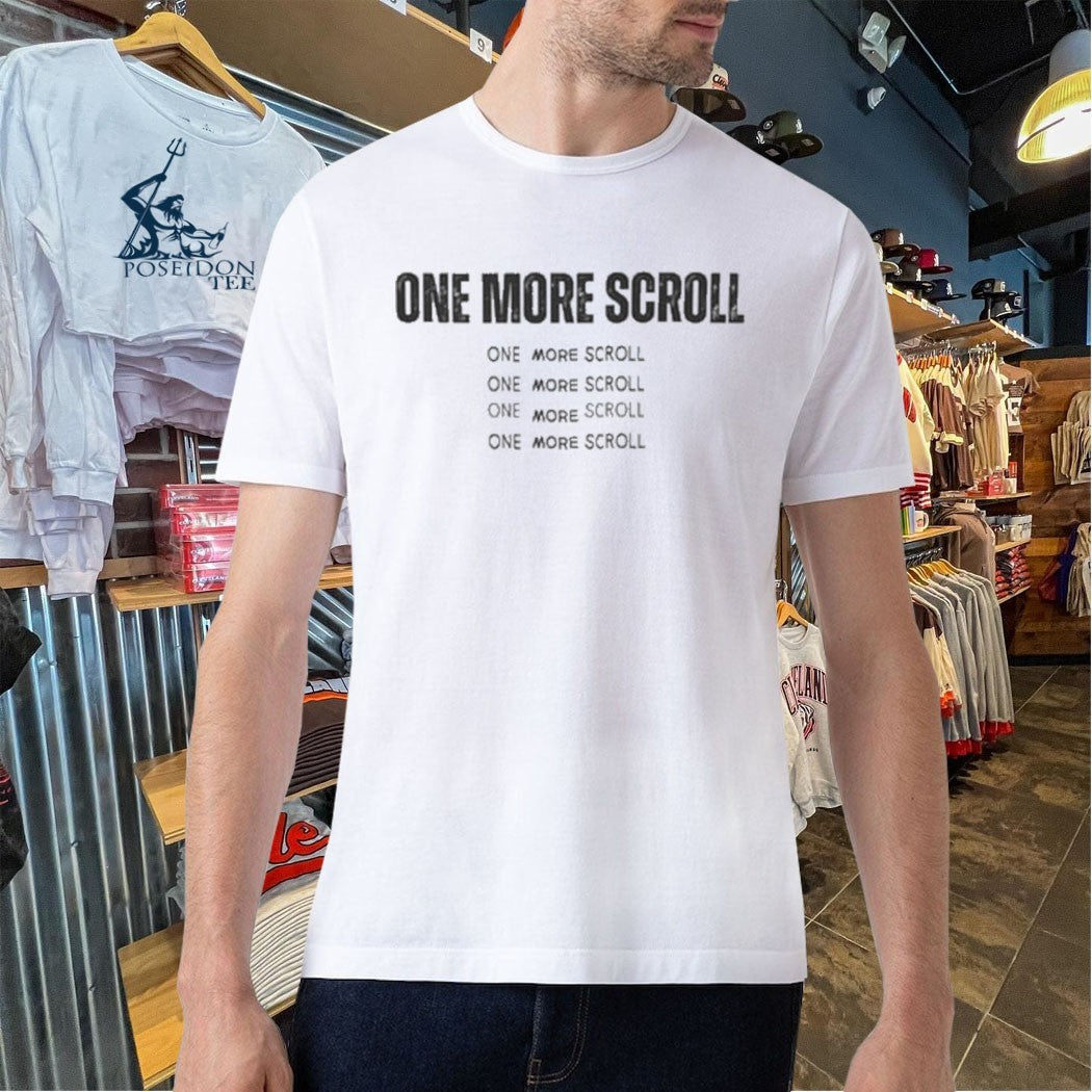 One More Scroll T-shirt