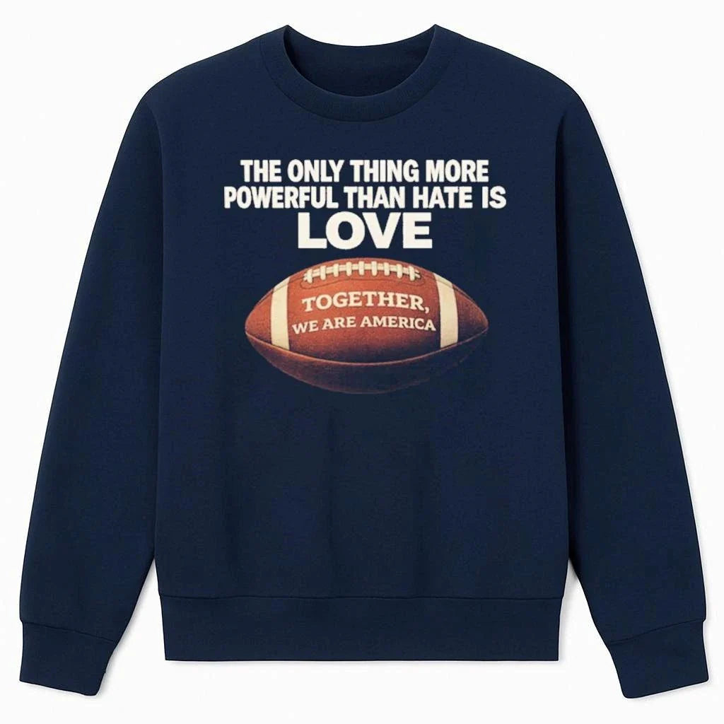 Only Thing More Powerful Than Hate Is Love We Are America Comfort Colors 1717 Shirt