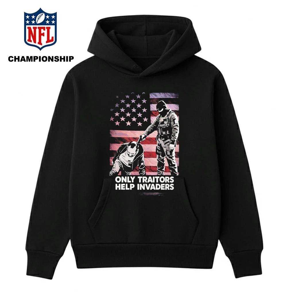 Only traitors help invaders shirt