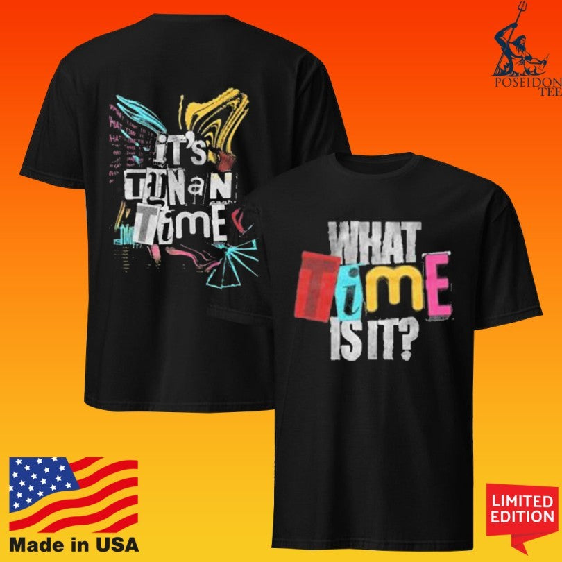 Tynan What Time Is It It’s Tynan Time T-shirt