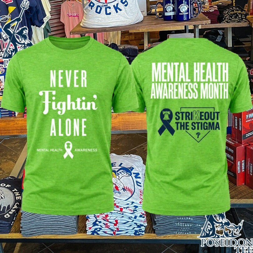 Philadelphia Phillies Strike Out The Stigma Never Fightin Alone T-shirt