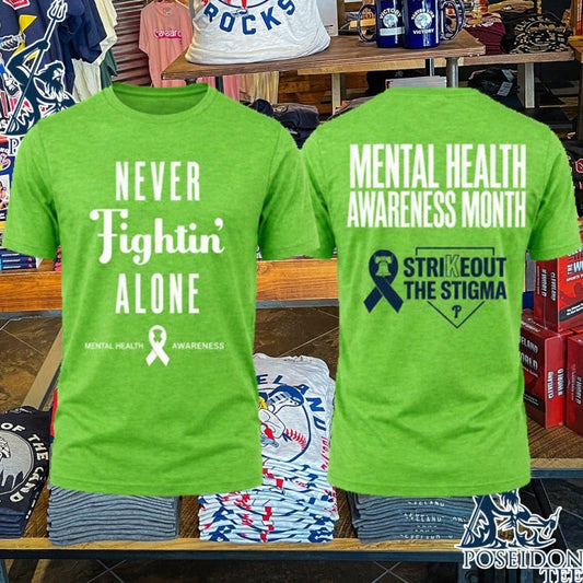 Philadelphia Phillies Strike Out The Stigma Never Fightin Alone T-shirt