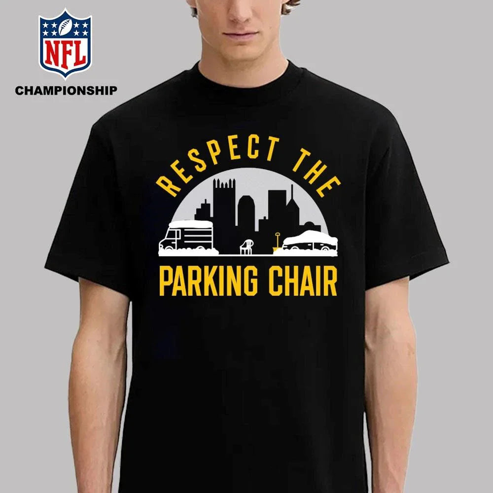 Pittsburgh Respect The Parking Chair Law Shirt