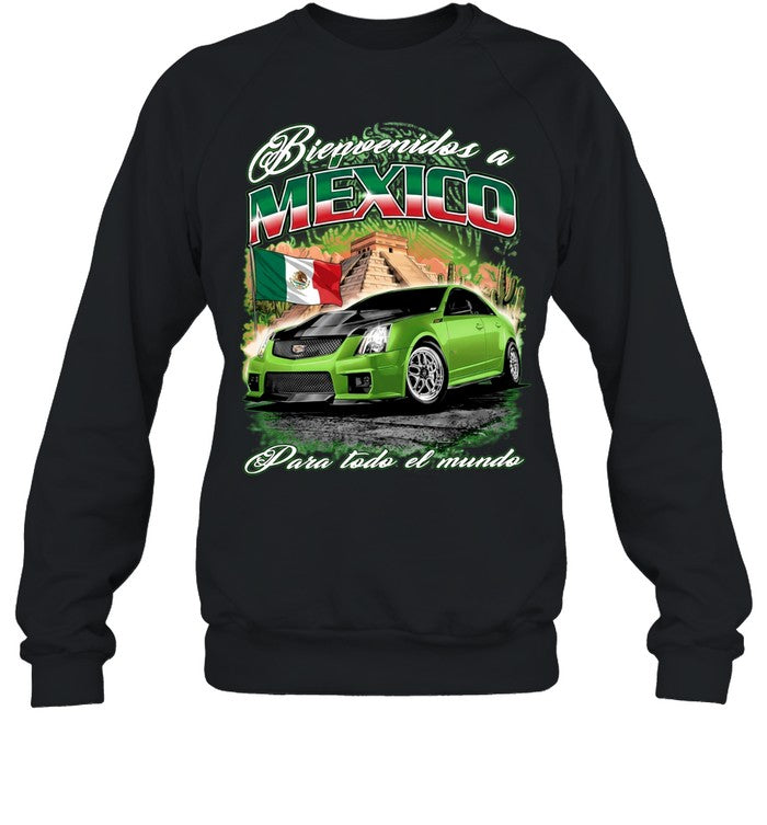 Cadillac CTS V Mexico Bienvenidos a Mexico Para todo el mundo Shirt