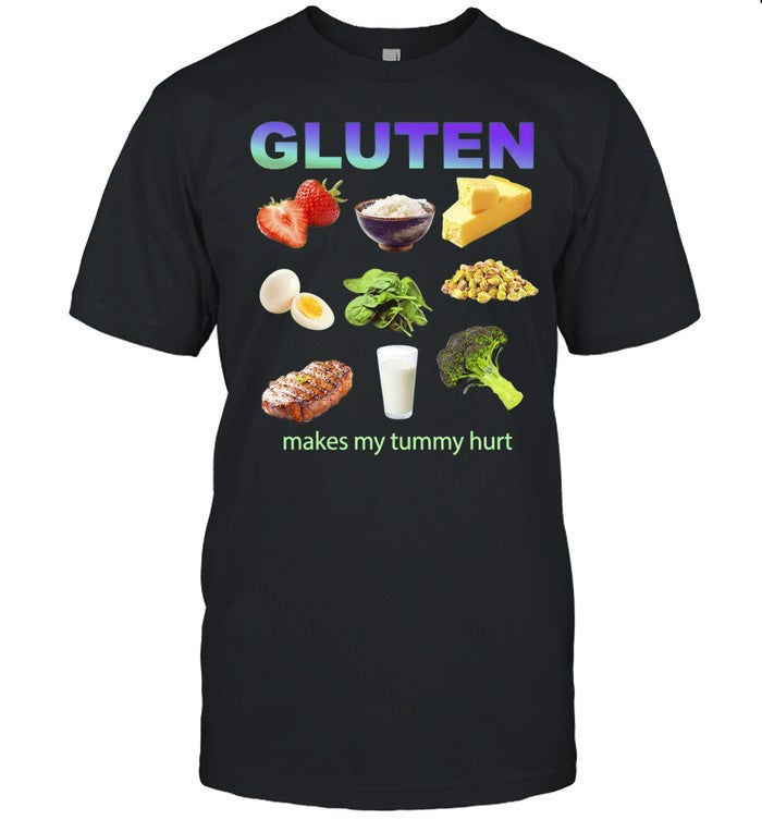 Gluten Makes My Tummy Hurt celiac disease Shirt