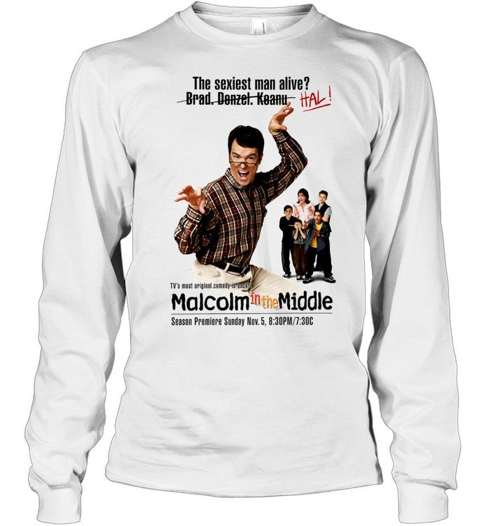 Hal Malcolm in the Middle The sexiest man alive Brad Denzel Keanu HAL Shirt