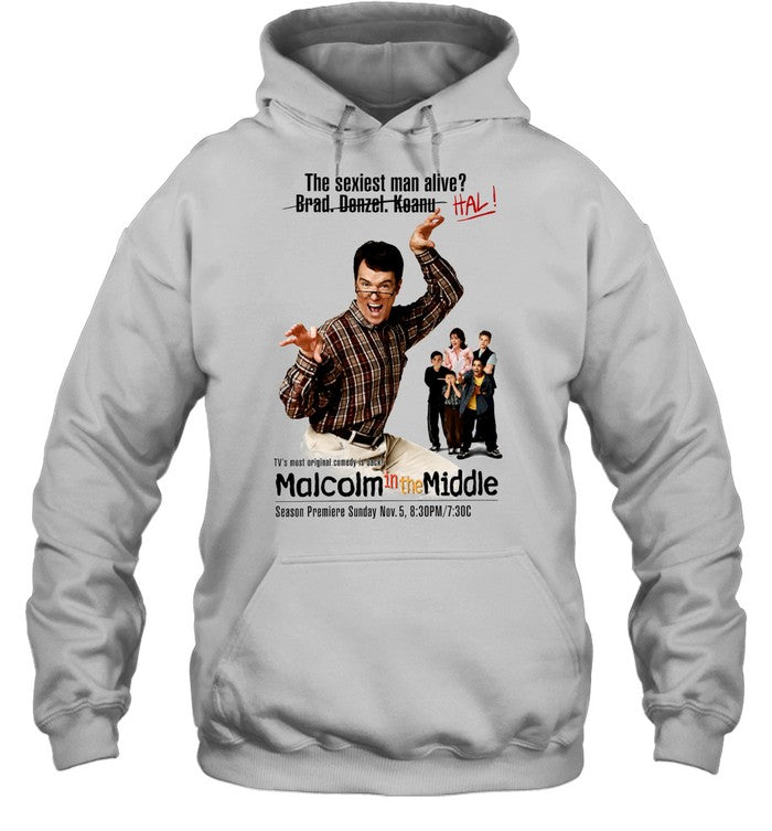 Hal Malcolm in the Middle The sexiest man alive Brad Denzel Keanu HAL Shirt