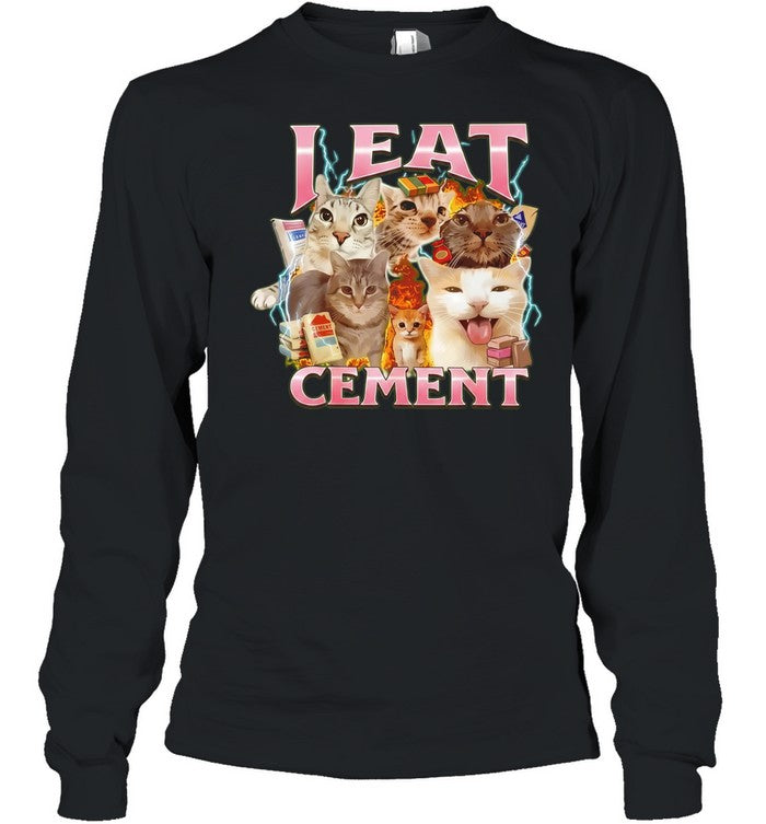 I Eat Cement Cats Internet Humor Fire Lightning Storm Shirt