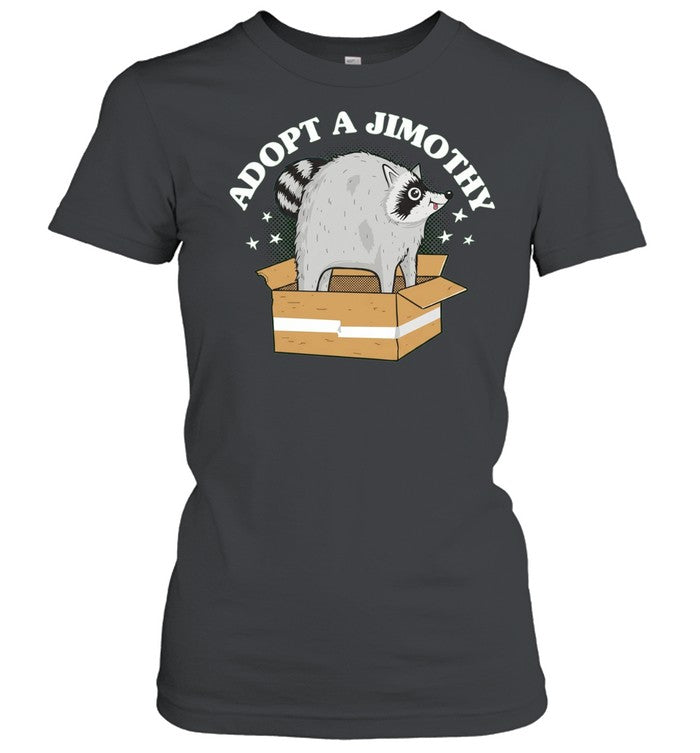 Jimothy the Raccoon Adopt a Jimothy Shirt