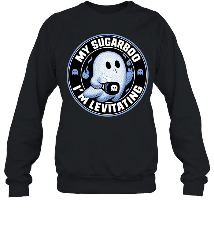 My Sugarboo I’m Levitating Ghost Drinking Coffee Shirt