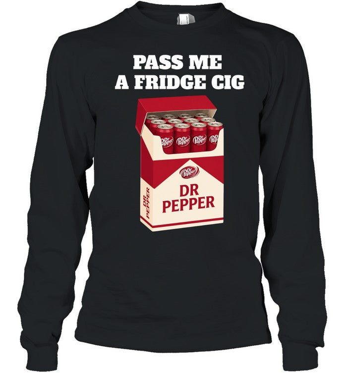 Pass me a Fridge Cig Dr Pepper illustration Shirt