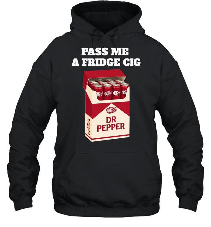 Pass me a Fridge Cig Dr Pepper illustration Shirt