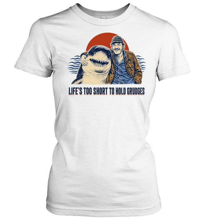 Robert Shaw Life’s Too Short to Hold Grudges Jaws Shirt