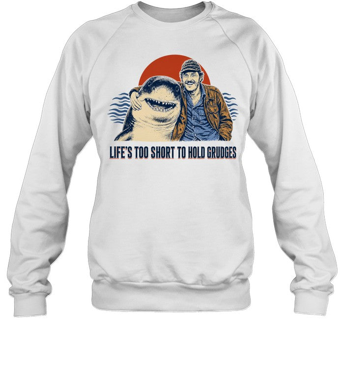 Robert Shaw Life’s Too Short to Hold Grudges Jaws Shirt