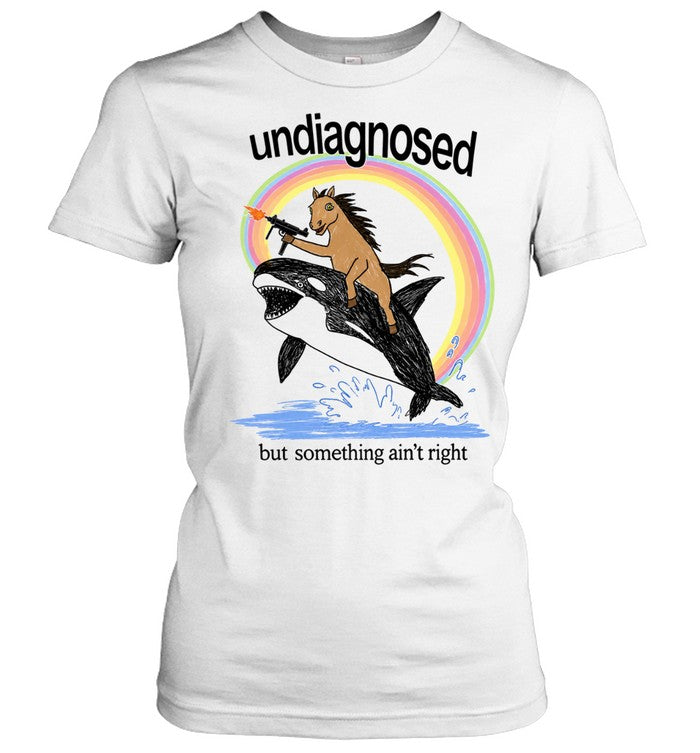 Undiagnosed but Something Ain’t Right Horse Riding Orca with Gun Shirt