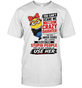 You Can’t Scare Me I Have a Crazy Daughter with Anger Issues Shirt