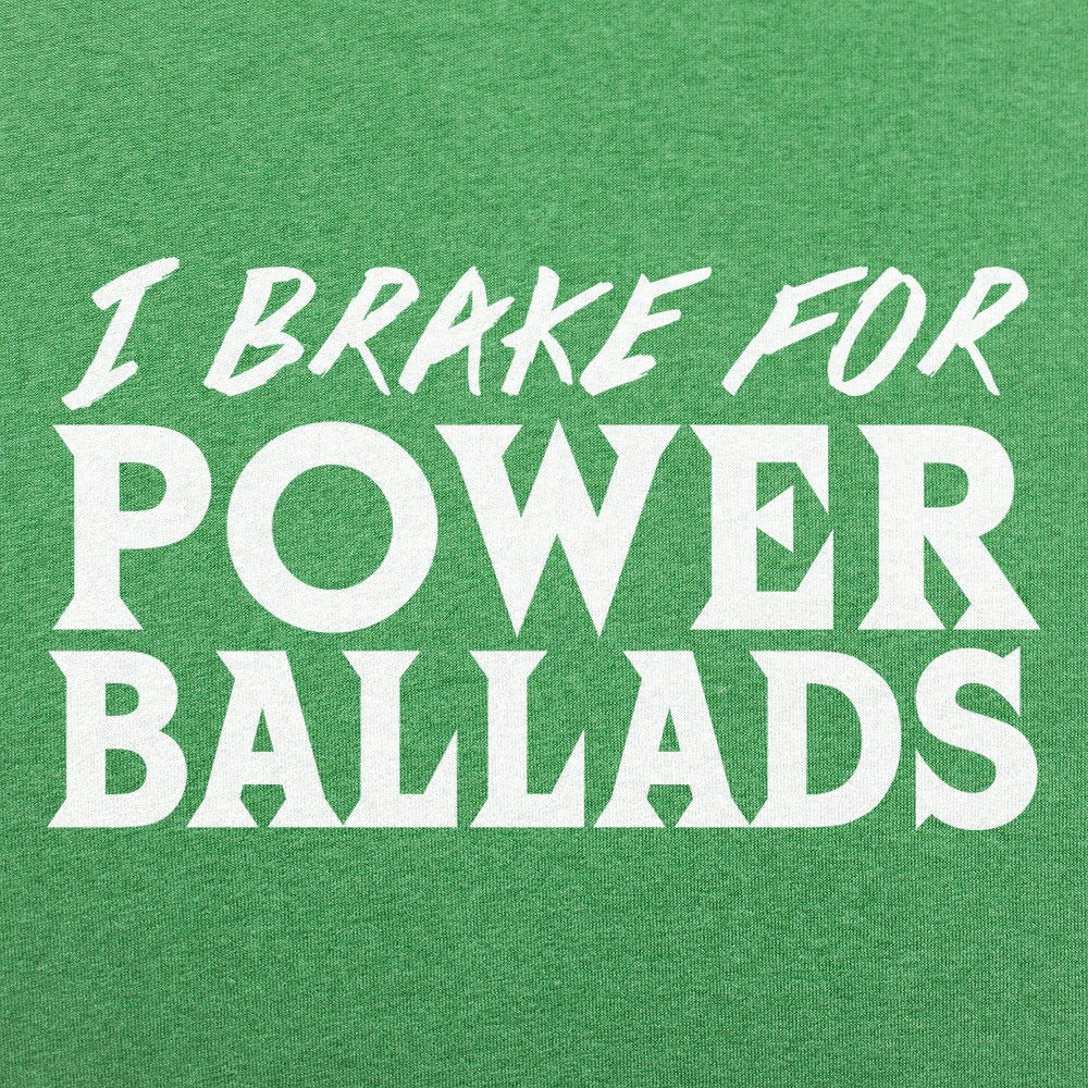 I Brake for Power Ballads 80s Rock Music