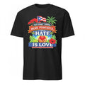 Puerto Rico The Only Thing More Powerful Than Hate Is Love Shirt