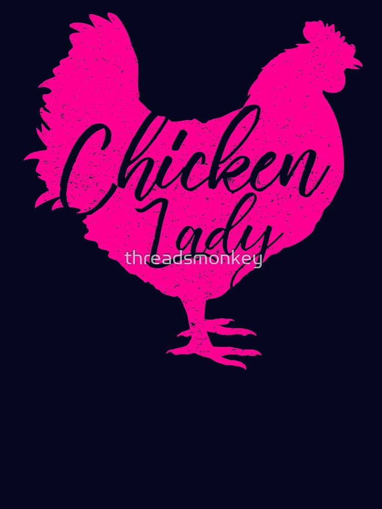 Chicken Lady for Women Pink by threadsmonkey