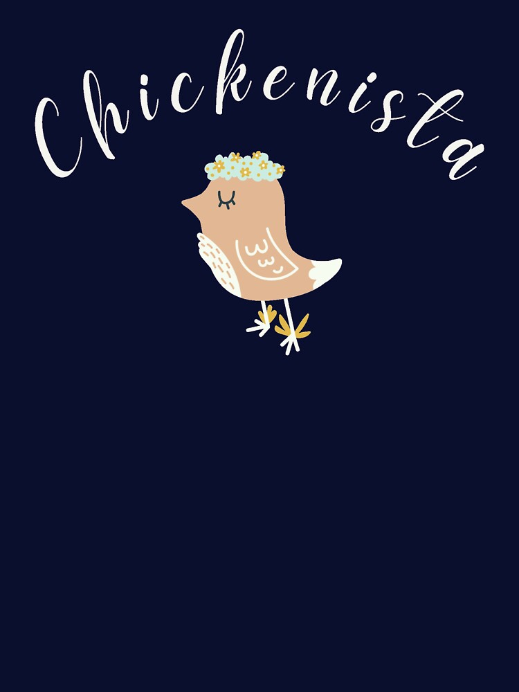 Chickenista by Cluckin' Mad
